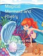 Magical Mermaid and Poetry: Coloring Book For Kids Ages 4-12
