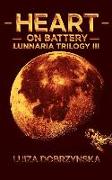 Heart on Battery: Lunnaria Trilogy III