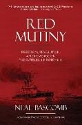 Red Mutiny: Freedom, Revolution, and Revenge on the Battleship Potemkin