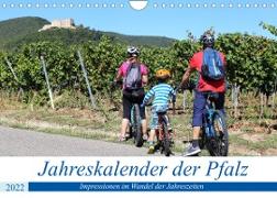 Jahreskalender der Pfalz (Wandkalender 2022 DIN A4 quer)