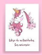 Libro de actividades Ser unicornio