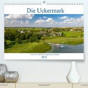 Die Uckermark - Eine Reise durch die Toskana des Nordens (Premium, hochwertiger DIN A2 Wandkalender 2022, Kunstdruck in Hochglanz)