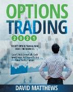 Options Trading: The Best Options Trading Crash Course for Beginners: Learn to Trade Covered Calls, Credit Spread Options, and Discover