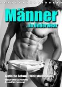 Männer... in Underwear (Tischkalender 2022 DIN A5 hoch)