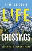 Life Crossings