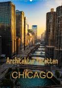 Architektur Facetten Chicago 2022 (Wandkalender 2022 DIN A2 hoch)