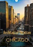 Architektur Facetten Chicago 2022 (Wandkalender 2022 DIN A4 hoch)