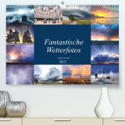 Fantastische Wetterfotos (Premium, hochwertiger DIN A2 Wandkalender 2022, Kunstdruck in Hochglanz)