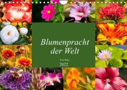 Blumenpracht der Welt (Wandkalender 2022 DIN A4 quer)