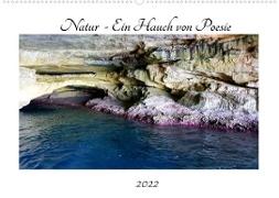 Natur Ein Hauch von Poesie (Wandkalender 2022 DIN A2 quer)