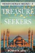 Treasure Seekers: (Transylvanian Trilogy Book 3)