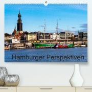 Hamburger Perspektiven (Premium, hochwertiger DIN A2 Wandkalender 2022, Kunstdruck in Hochglanz)