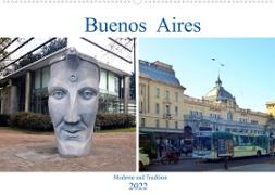 Buenos Aires - Moderne und Tradition (Wandkalender 2022 DIN A2 quer)