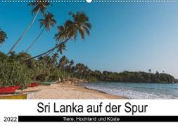 Sri Lanka auf der Spur - Tiere, Hochland und Küste (Wandkalender 2022 DIN A2 quer)