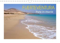 Fuerteventura - Perle im Atlantik (Wandkalender 2022 DIN A4 quer)