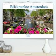 Blickpunkte Amsterdam (Premium, hochwertiger DIN A2 Wandkalender 2022, Kunstdruck in Hochglanz)
