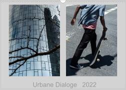 Urbane Dialoge (Wandkalender 2022 DIN A3 quer)