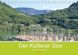 Der Kalterer See - Schönheit in Südtirols Süden (Tischkalender 2022 DIN A5 quer)