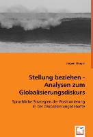 Stellung beziehen - Analysen zum Globalisierungsdiskurs