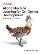 AI and Machine Learning On–Device Development