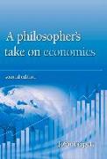 A Philosopher's Take on Economics: 2nd Edition
