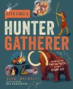 Live Like a Hunter Gatherer