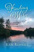 Finding Mary: A Journey of Reclamation