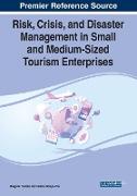 Risk, Crisis, and Disaster Management in Small and Medium-Sized Tourism Enterprises