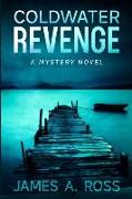 Coldwater Revenge: A Coldwater Mystery