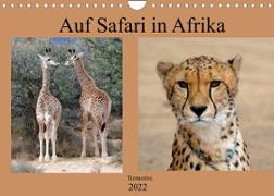 Auf Safari in Afrika (Wandkalender 2022 DIN A4 quer)
