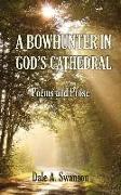 A Bowhunter in God's Cathedral