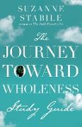 Journey Toward Wholeness Study Guide