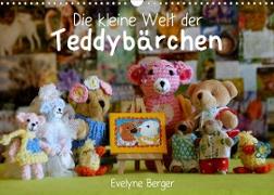 Die kleine Welt der Teddybärchen (Wandkalender 2022 DIN A3 quer)