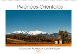 Pyrénées-Orientales. Naturschön: Frankreichs Perle im Süden (Wandkalender 2022 DIN A2 quer)