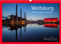 Wolfsburg - mehr als graue Industrie. (Wandkalender 2022 DIN A3 quer)
