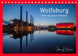 Wolfsburg - mehr als graue Industrie. (Tischkalender 2022 DIN A5 quer)
