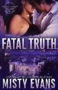 Fatal Truth: Shadow Force International Book 1