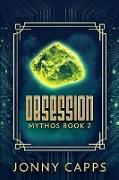 Obsession (Mythos Book 2)