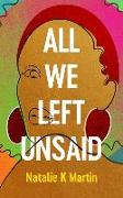 All We Left Unsaid