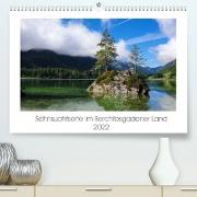 Sehnsuchtsorte im Berchtesgadener Land (Premium, hochwertiger DIN A2 Wandkalender 2022, Kunstdruck in Hochglanz)