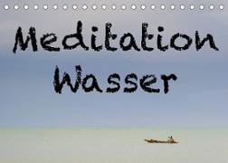 Meditation Wasser (Tischkalender 2022 DIN A5 quer)