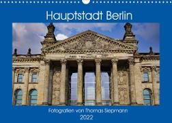 Hauptstadt Berlin (Wandkalender 2022 DIN A3 quer)