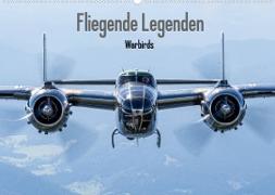 Fliegende Legenden - Warbirds (Wandkalender 2022 DIN A2 quer)