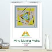 Mind Making Matrix Mandalas (Premium, hochwertiger DIN A2 Wandkalender 2022, Kunstdruck in Hochglanz)