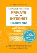 Easy Ways to Be More Private on the Internet - HANDS ON! (Workbook)