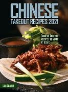 Chinese Takeout Recipes 2021: Chinese Takeout Recipes to Make at Home