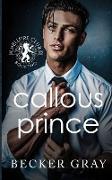 Callous Prince