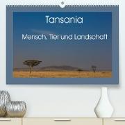 Tansania - Mensch, Tier und Landschaft (Premium, hochwertiger DIN A2 Wandkalender 2022, Kunstdruck in Hochglanz)
