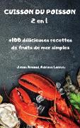 CUISSON DU POISSON 2 en 1 +100 délicieuses recettes de fruits de mer simples