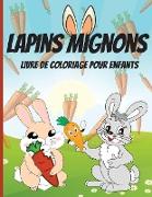 Lapins Mignons Livre de Coloriage pour Enfants